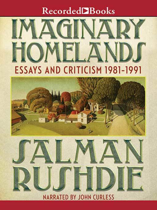 Title details for Imaginary Homelands by Salman Rushdie - Wait list